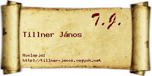 Tillner János névjegykártya